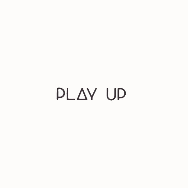 PLAY UP